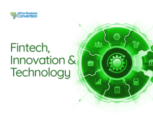 Fintech, Innovation & Technology: Africa Business Convention 2027